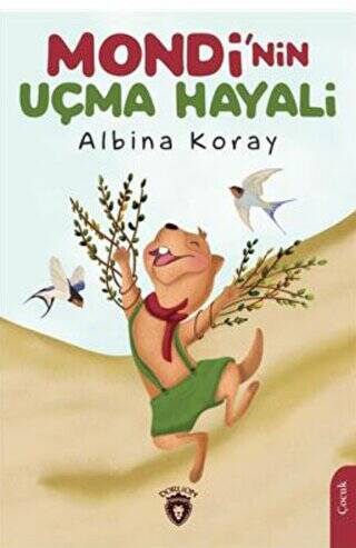 Mondi`nin Uçma Hayali - 1