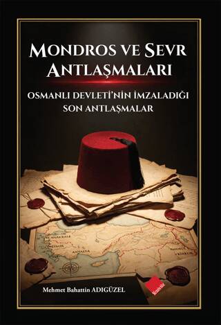 Mondros ve Sevr Antlaşmaları - 1