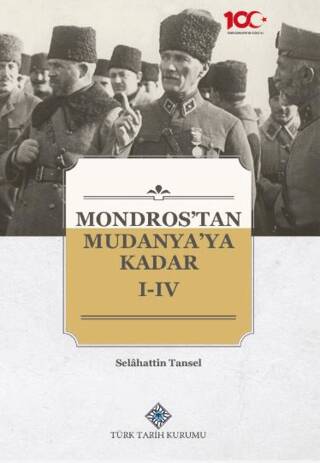 Mondros`tan Mudanya`ya Kadar I-IV - 1