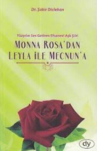 Monna Rosa’dan Leyla İle Mecnun’a - 1
