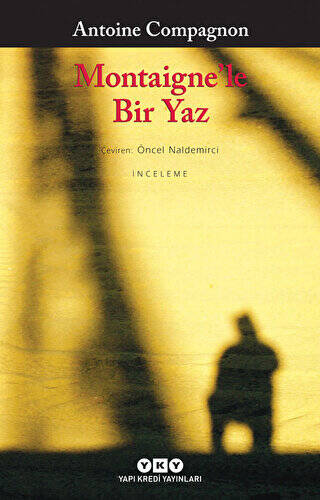 Montaigne’le Bir Yaz - 1