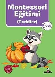 Montessori Eğitimi Toddler 2 Yaş - Beyaz Panda Yayınları