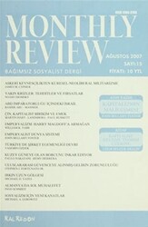 Monthly Review Bağımsız Sosyalist Dergi Sayı: 15 - Ağustos 2007 - 1
