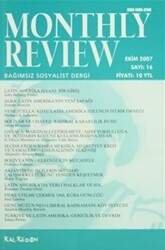 Monthly Review Bağımsız Sosyalist Dergi Sayı: 16 - Ekim 2007 - 1