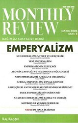 Monthly Review Bağımsız Sosyalist Dergi Sayı: 5 - Mayıs 2006 - 1