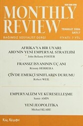 Monthly Review Bağımsız Sosyalist Dergi Sayı: 7 - Temmuz 2006 - 1