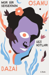 Mor Bir Serserinin Gezi Notları - 1