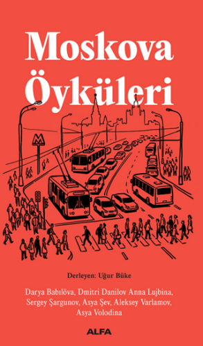 Moskova Öyküleri - 1