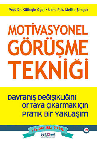 Motivasyonel Görüşme Tekniği - Davranış Değişikliğini Ortaya Çıkarmak için Pratik bir Yaklaşım - 1