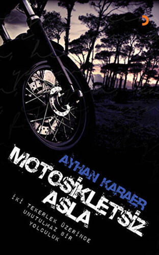 Motosikletsiz Asla - 1