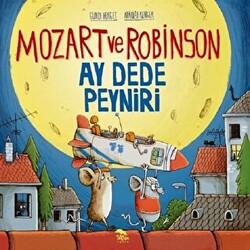 Mozart ve Robinson Ay Dede Peyniri - 1