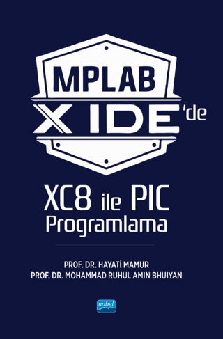 MPLAB X IDE’de XC8 ile PIC Programlama - 1