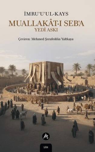 Muallakat-ı Seb’a – Yedi Askı - 1