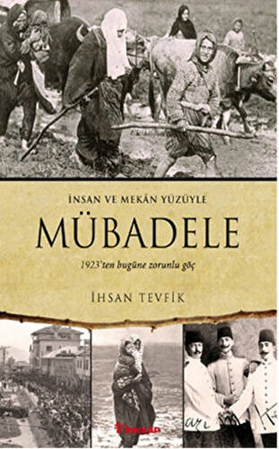 Mübadele - İnsan ve Mekan Yüzüyle - 1