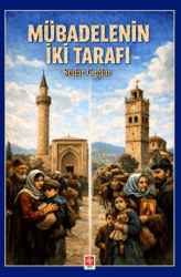 Mübadelenin İki Tarafı - Ekin Basım Yayın