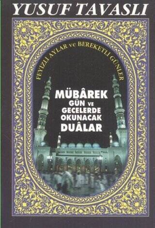 Mübarek Gün ve Gecelerde Okunacak Dualar Cep Boy C16 - 1