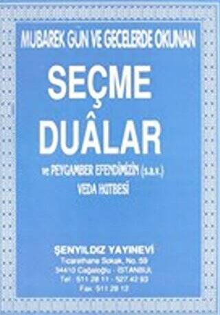 Mübarek Gün ve Gecelerde Okunan Seçme Dualar ve Peygamber Efendimizin sav Veda Hutbesi - 1