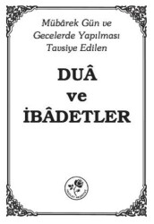Mübarek Gün ve Gecelerde Yapılması Tavsiye Edilen Dua ve İbadetler - 1