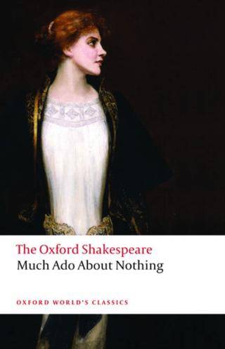 Much Ado About Nothing: The Oxford Shakespeare - 1