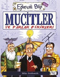 Mucitler ve Parlak Fikirleri - 1