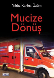 Mucize Dönüş - Favori Yayınları