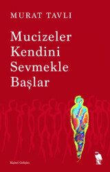 Mucizeler Kendini Sevmekle Başlar - 1