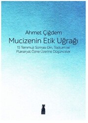 Mucizenin Etik Uğrağı - 1