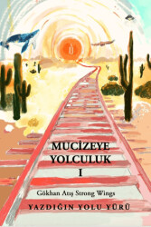 Mucizeye Yolculuk - Sokak Kitapları Yayınları