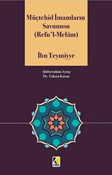 Müçtehid İmamların Savunusu Refu`l - Melam - Çıra Yayınları
