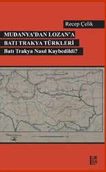 Mudanya’dan Lozan’a Batı Trakya Türkleri - 1