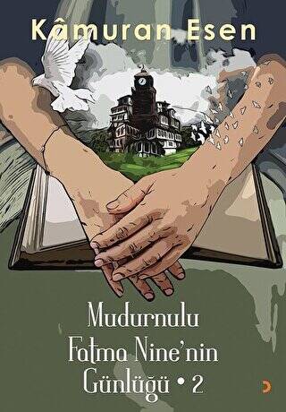 Mudurnulu Fatma Nine’nin Günlüğü - 2 - 1
