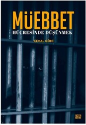 Müebbet Hücresinde Düşünmek - 1