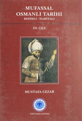 Mufassal Osmanlı Tarihi Cilt: 3 - 1