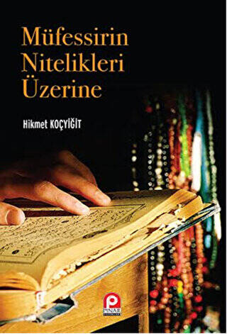 Müfessirin Nitelikleri Üzerine - 1