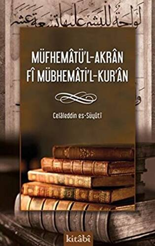 Müfhematü’l-Akran Fi Mübhemati’l-Kur’an - 1