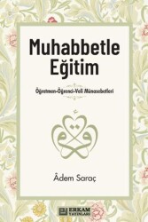 Muhabbetle Eğitim - Erkam Yayınları