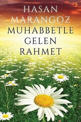 Muhabbetle Gelen Rahmet - 1