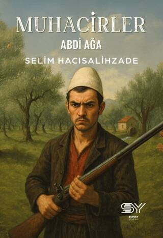 Muhacirler - Abdi Ağa - 1