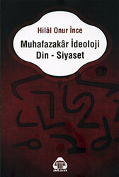 Muhafazakar İdeoloji Din - Siyaset - 1