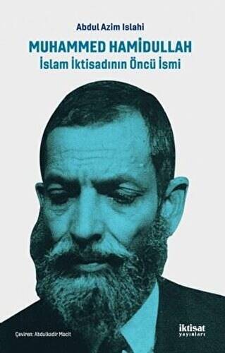 Muhammed Hamidullah İslam İktisadının Öncü İsmi - 1