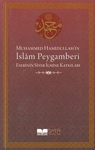 Muhammed Hamidullah’ın İslam Peygamberi - 1