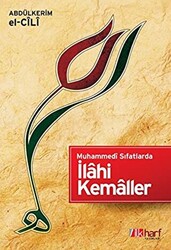 Muhammedi Sıfatlarda İlahi Kemaller - 1