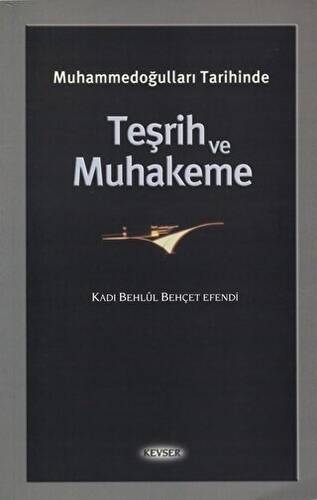 Muhammedoğulları Tarihinde Teşrih ve Muhakeme - 1