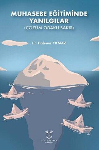 Muhasebe Eğitiminde Yanılgılar Çözüm Odaklı Bakış - 1