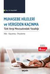 Muhasebe Hileleri ve Vergiden Kaçınma Türk Vergi Mevzuatındaki Yasallığı - 1