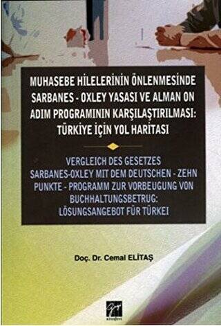 Muhasebe Hilelerinin Önlenmesinde Sarbanes-Oxley Yasası ve Alman On Adım Programının Karşılaştırılması: Türkiye için Yol Haritası - 1