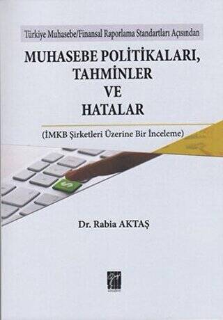 Muhasebe Politikaları, Tahminler ve Hatalar - 1