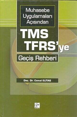 Muhasebe Uygulamaları Açısından TMS-TFRS’ye Geçiş Rehberi - 1