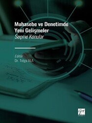 Muhasebe ve Denetimde Yeni Gelişmeler - Seçme Konular - Gazi Kitabevi