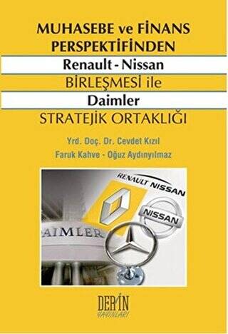 Muhasebe ve Finans Perspektifinden Renault - Nissan Birleşmesi ile Daimler Stratejik Ortaklığı - 1